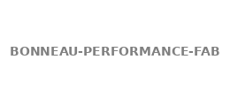 Bonneau Performance Fab
