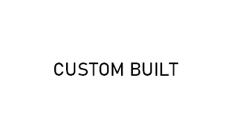 Custom Built